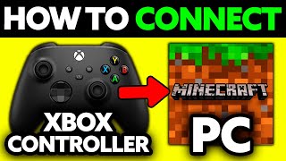 How To Connect a XBOX Controller to Minecraft PC (2025) - Step by Step