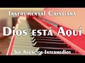 🙏 Música Instrumental Cristiana / DIOS ESTÁ AQUÍ / Piano Para Orar