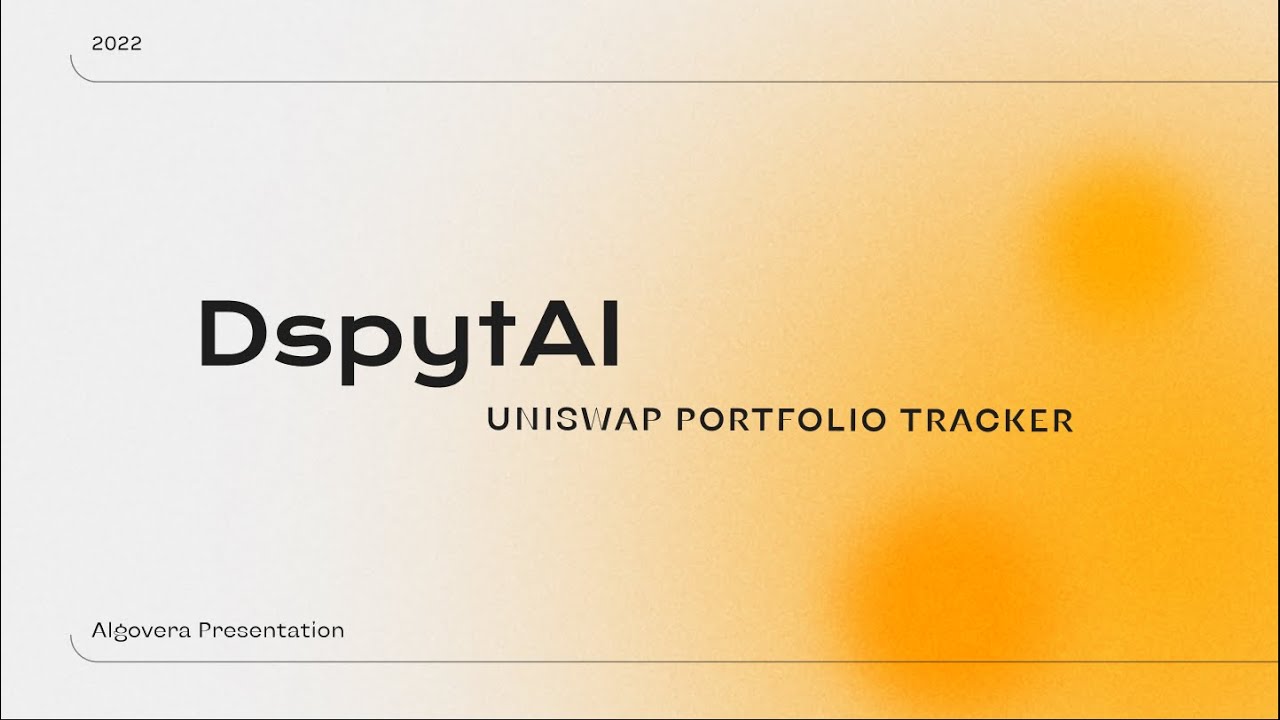 DspytAI: Uniswap Portfolio Tracker. Algovera Round 5
