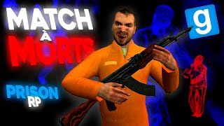 UN MATCH A MORT EN PRISON | GMOD PRISONRP