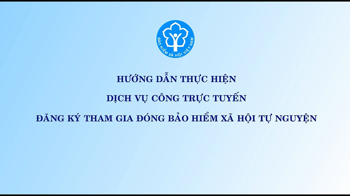 Hướng dẫn tham gia bảo hiểm xã hội tự nguyện năm 2024