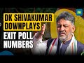 DK Shivakumar Downplays Exit Poll Numbers, Says There Was No Modi Wave in Karnataka