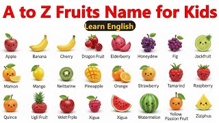 26 Fruits Name For Kids| A for Apple | A To Z Fruit Name For Kids In English