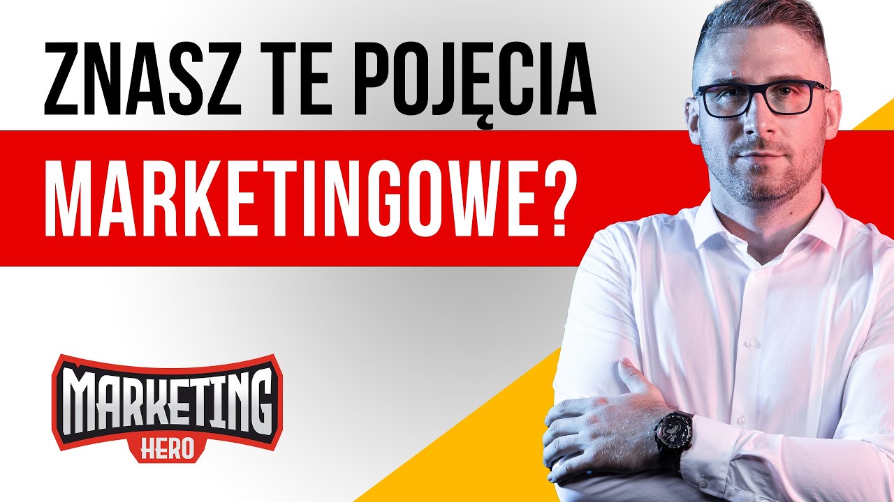 Słownik marketingowy, czyli pojęcia z marketingu które musisz znać.
