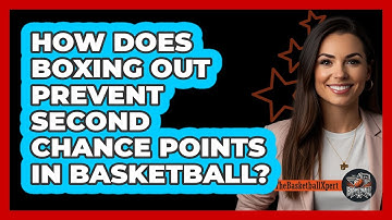 How Does Boxing Out Prevent Second Chance Points In Basketball? - The Basketball Xpert