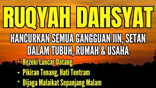 AYAT RUQYAH AMPUH DI BULAN SYAWWAL PENGUSIR 😈JIN IBLIS & SETAN DI RUMAH, TUBUH & TEMPAT USAHA