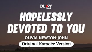 Olivia Newton-John - Hopelessly Devoted To You (Karaoke Version)