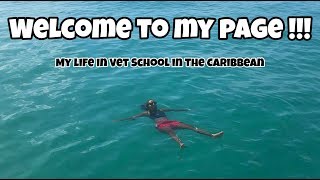 Welcome to My Page (Vet School in the Caribbean at SGU)