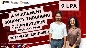 A Placement journey through Q,J,Pyspiders Dilsukhnagar | 9 LPA | Software Engineer |