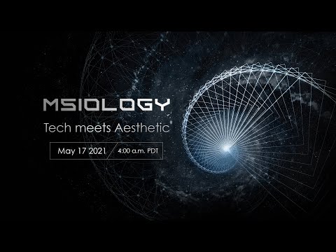 MSIology: Tech meets Aesthetic | MSI