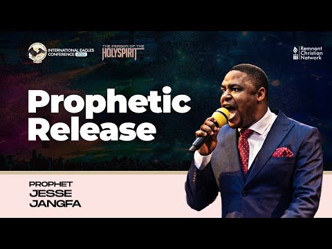 PROPHETIC RELEASE - PROPHET JESSE JANGFA||INTERNATIONAL EAGLES CONFERENCE ||DAY 7|| MORNING SESSION