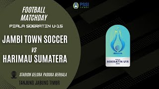 SSB JAMBI TOWN SOCCER 1 VS 1 SSB HARIMAU SUMATERA [ PIALA SOERATIN U-15 PSSI JAMBI 2025 ]