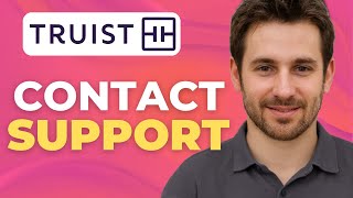 How To Contact Truist Mobile Customer Support (Phone, Chat, Email)