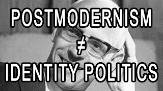 Postmodernism is not identity politics screenshot 5