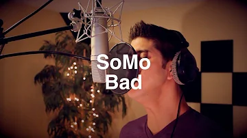 Wale - Bad (Rendition) by SoMo