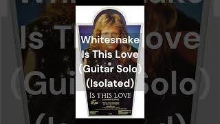 Whitesnake - Is This Love (Guitar Solo) (Isolated) #shorts