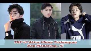 Download Top 25 Aktor China Tertampan Dan Menawan ..!!! Video MP3 Top 25 Aktor China Tertampan Dan Menawan ..!!!