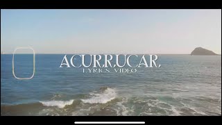 Acurrucar Lyrics Video Los Rn