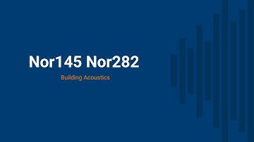 Building Acoustics 1: Introduction Nor145 Nor282