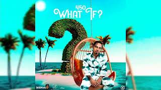 450 - What If? (Official Audio)