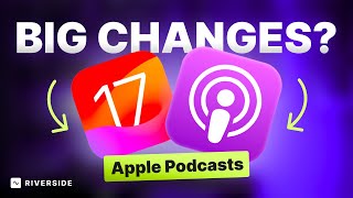 iOS 17 Apple Podcasts Update: 7 Tips for Creators!