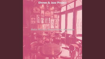 Pulsating Moods for Dinner Time