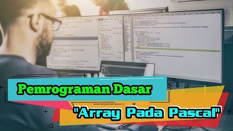 Belajar Bahasa pemrograman Dasar - Array pada Pascal