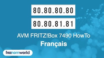 Freenom World AVM FRITZ!Box 7490 HowTo (Français)