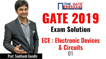 GATE 2019 Answer Key - Paper Analysis for ECE | Electronic Devices & Circuits - 01