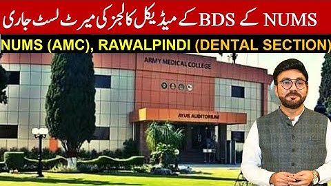 NUMS BDS | Army Medical College (AMC) BDS Merit List 2024-25 | Top 100 Reserved Candidates