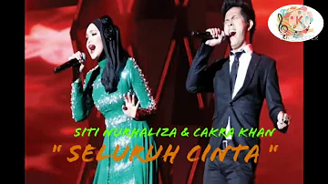 Siti Nurhaliza feat Cakra Khan " SELURUH CINTA "