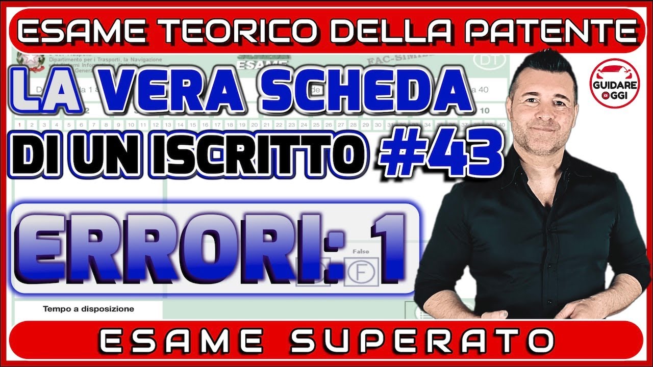 1 ERRORE: ESAME QUASI PERFETTO!! -  LA VERA SCHEDA D’ESAME DI TEORIA DI UN ISCRITTO AL CANALE #43