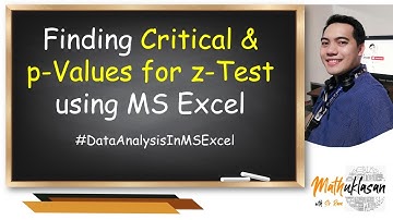 Finding Critical and p-Values for z-Test using Excel || Data Analysis in MS Excel