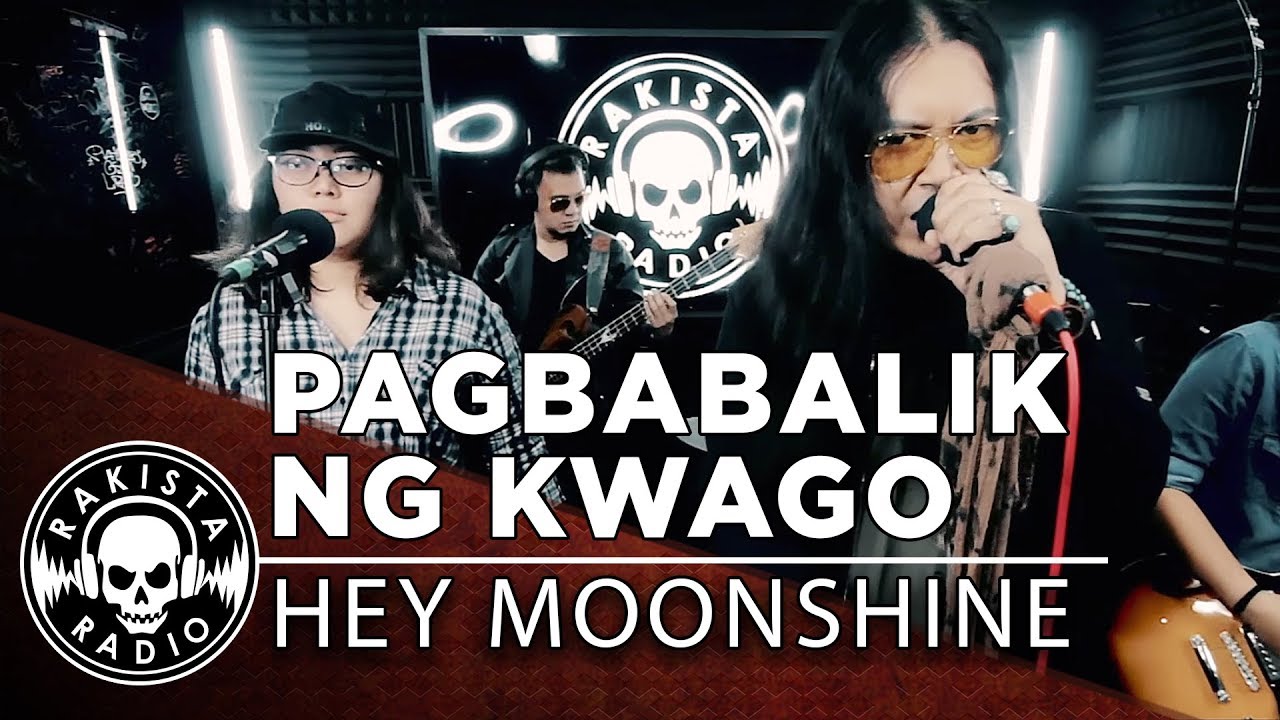 Pagbabalik Ng Kwago Anak Bayan Cover by Hey Moonshine  Rakista Live EP362