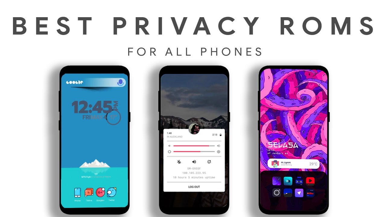 5 Best Custom Roms for Privacy for Android- AndroidFOSS