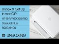Unbox & Setup in MacOS for HP ENVY 6000/6000e/6400e/Pro 6400, DJ+ 6000/6400 | HP