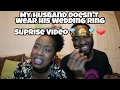 Why My Husband Doesn't Wear His Wedding Ring + Surprise Video