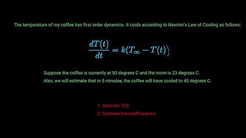 Solving the first order dynamics of a cup of coffee.