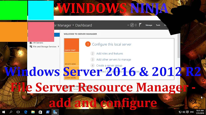 Server 2016 and 2012 R2 File Server Resource Manager - add and configure