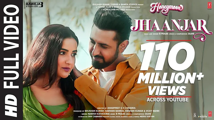 Jhaanjar (Full Video) Honeymoon () | B Praak, Jaan...