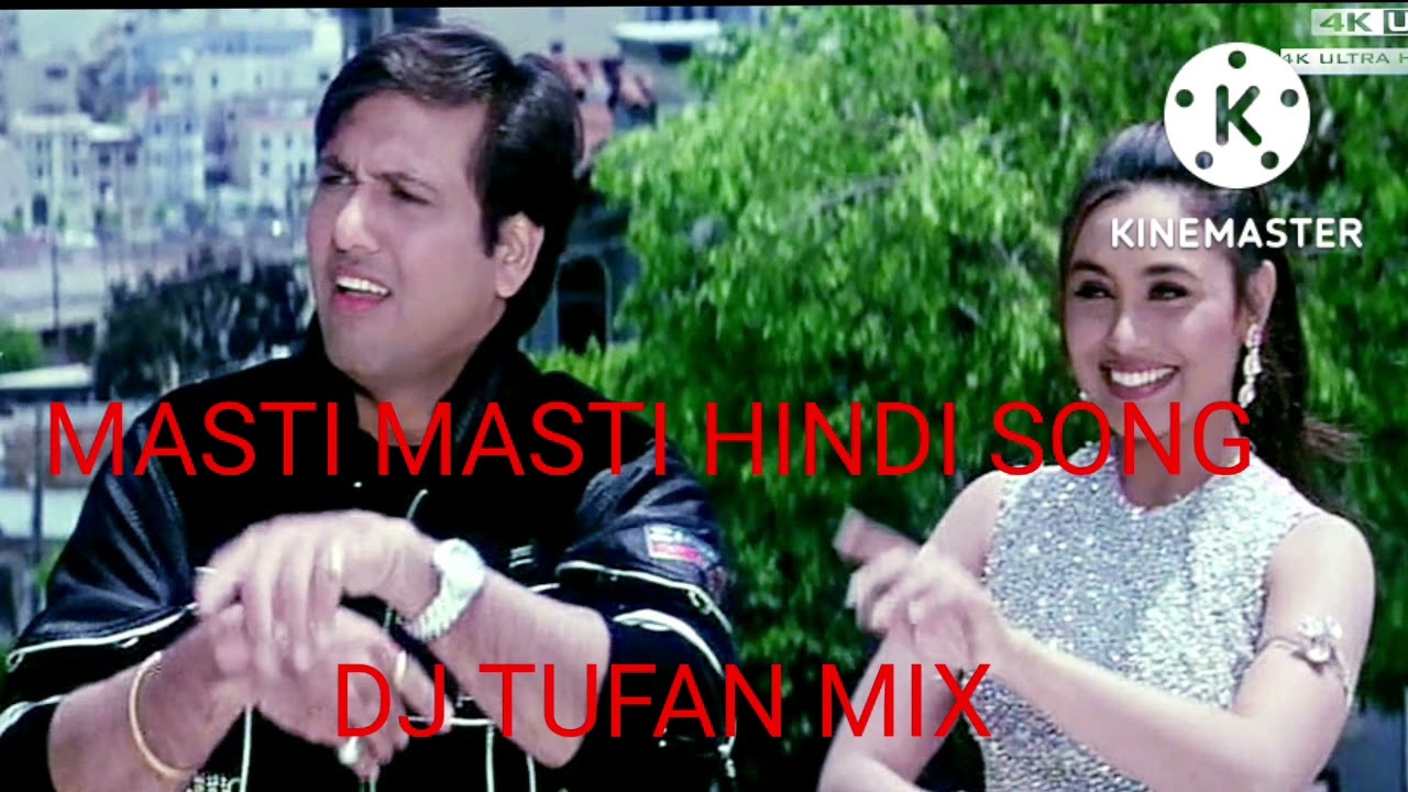 Masti Masti Hindi Song Dj Hard Kik Dj Tufan Remix Youtube 