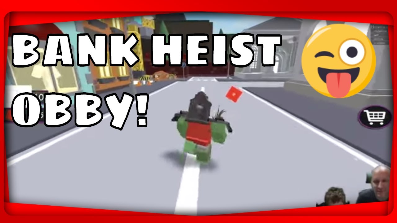 Lets Play Roblox Crazy Bank Heist Obby Rgcfamily Roblox Youtube - roblox bank obby