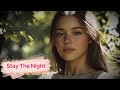 "Stay The Night – A Love That Couldn’t Last"