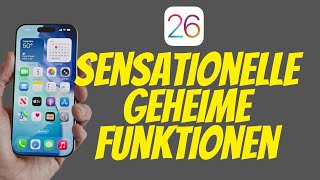 iOS 26: 10 GEHEIME FUNKTIONEN, die dein iPhone VERÄNDERN werden! 🤯 (+ Bonus)