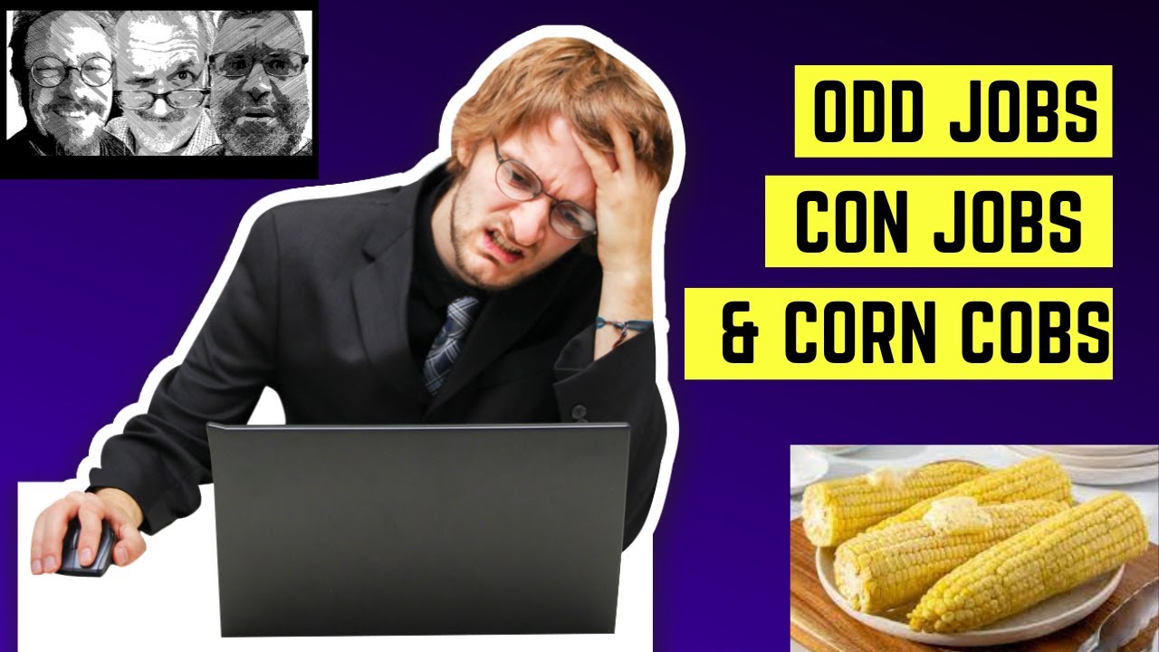 Odd Jobs, Con Jobs & Corn Cobs - Fake Lawyers Examine