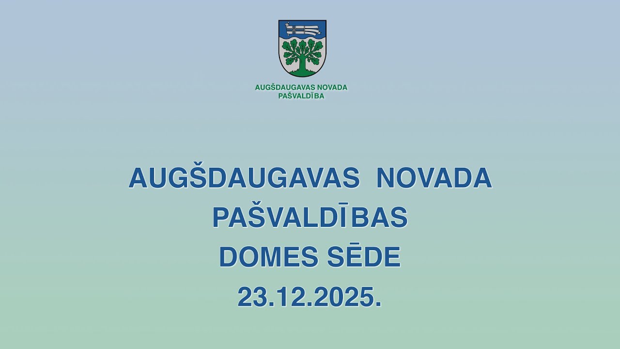2025. gada 23. decembra Augšdaugavas novada pašvaldības domes sēde