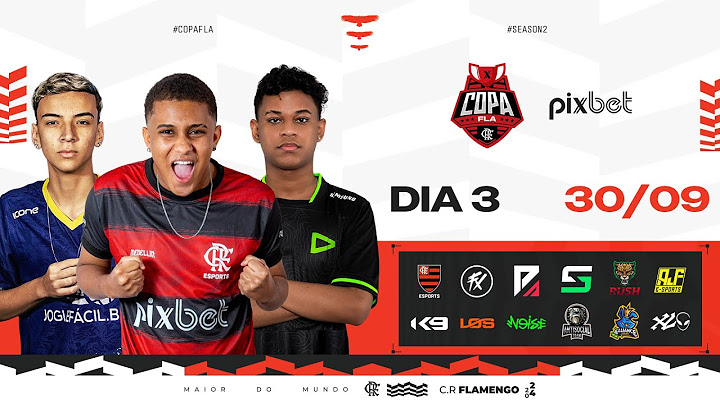 COPA FLA BY PIXBET SEASON 2 - Dia 3 - FLAMENGO, FLUXO, DOLLARS, AJF, NOISE, FAZ O P - 30/09