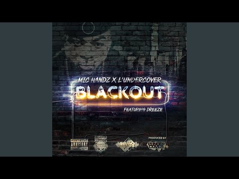 Blackout Feat Dreez 