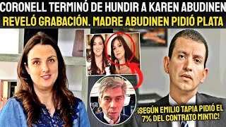 ¡CORONELL TERMINÓ DE HUND1R A KAREN ABUDINEN! REVELÓ GRABACIÓN DE EMILIO TAPIA CON MADRE DE ABUDINEN