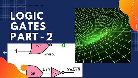 Logic gates part-2